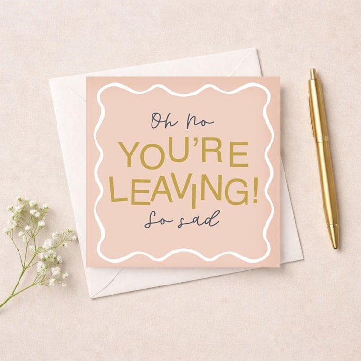 Sorry You're Leaving Card - So Sad Sorry You're Leaving Card - So Sad