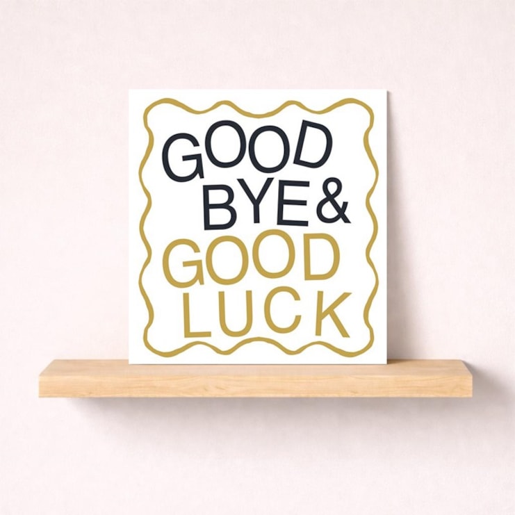 Sorry You're Leaving Card - Goodbye Sorry You're Leaving Card - Goodbye