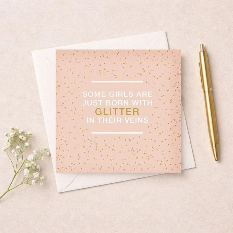 Just To Say Card - Born With Glitter