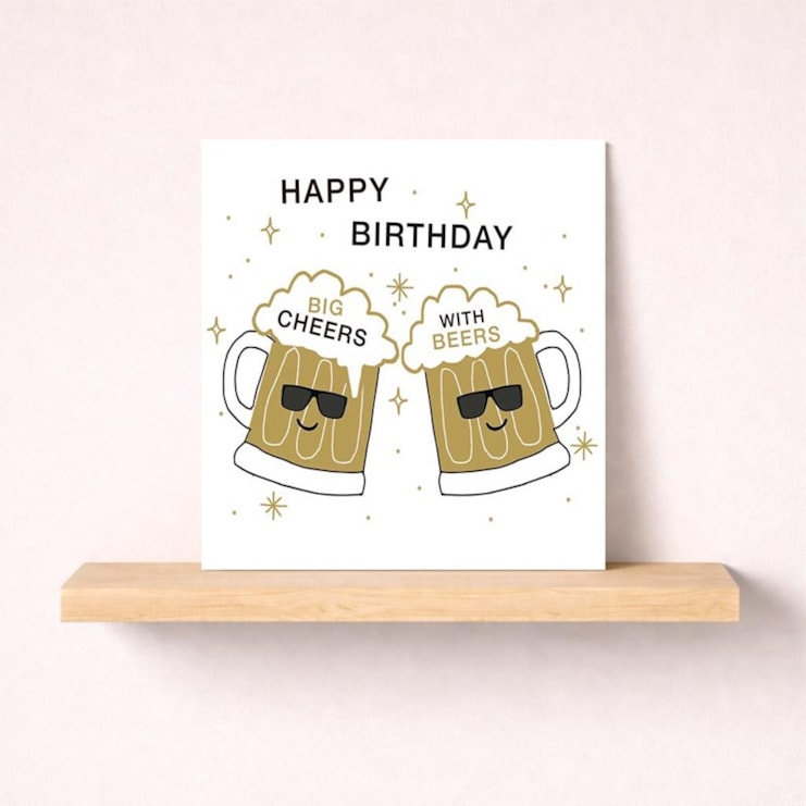 Birthday Card - Big Cheers With Beers Birthday Card - Big Cheers With Beers