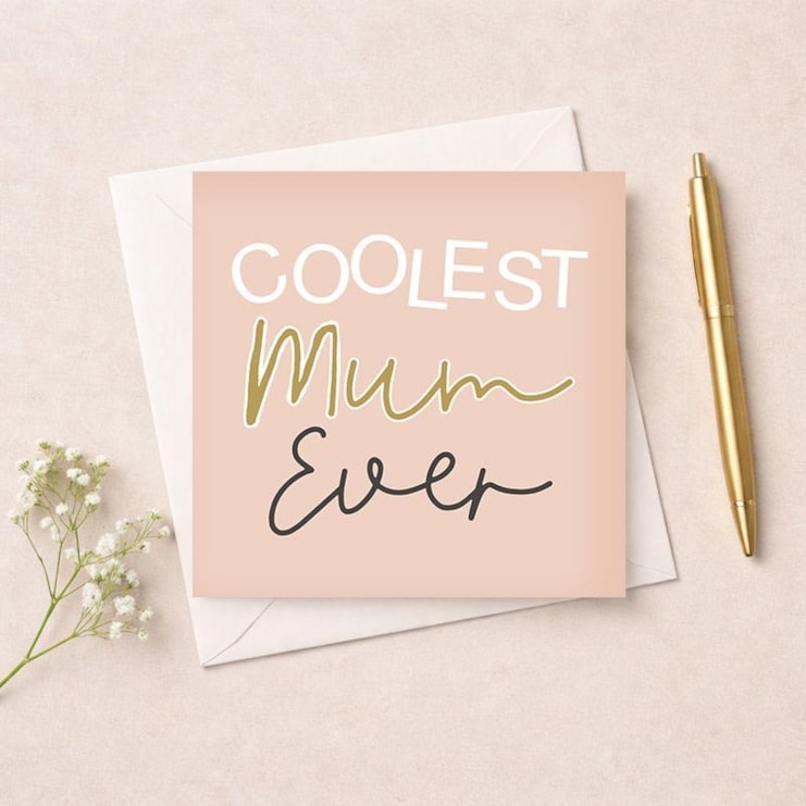 Just To Say Card - Coolest Mum Ever