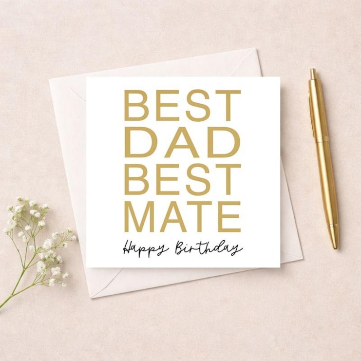 Dad Birthday Card - Best Dad Best Mate Dad Birthday Card - Best Dad Best Mate
