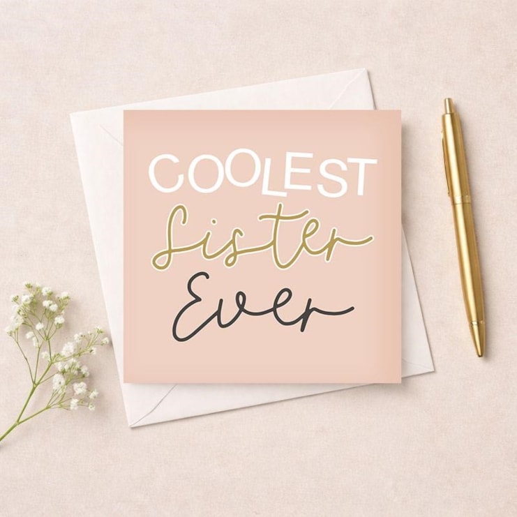 Just To Say Card - Coolest Sister Ever Just To Say Card - Coolest Sister Ever