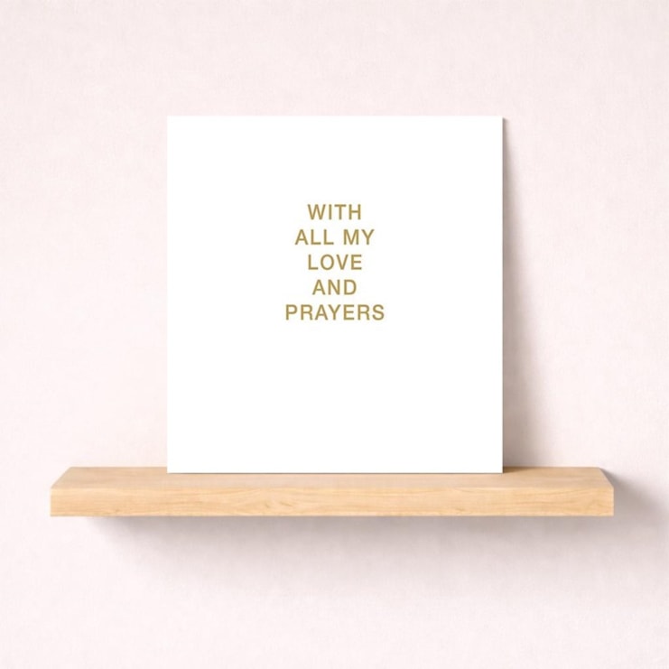Sympathy Card - All My Love And Prayers