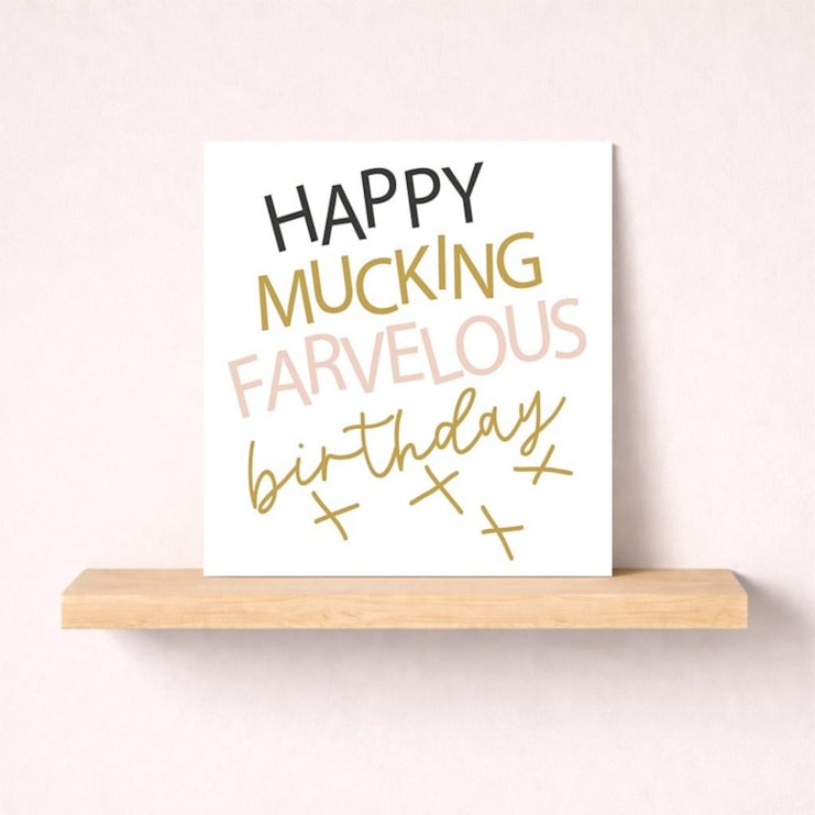 Birthday Card - Mucking Farvelous Birthday Card - Mucking Farvelous