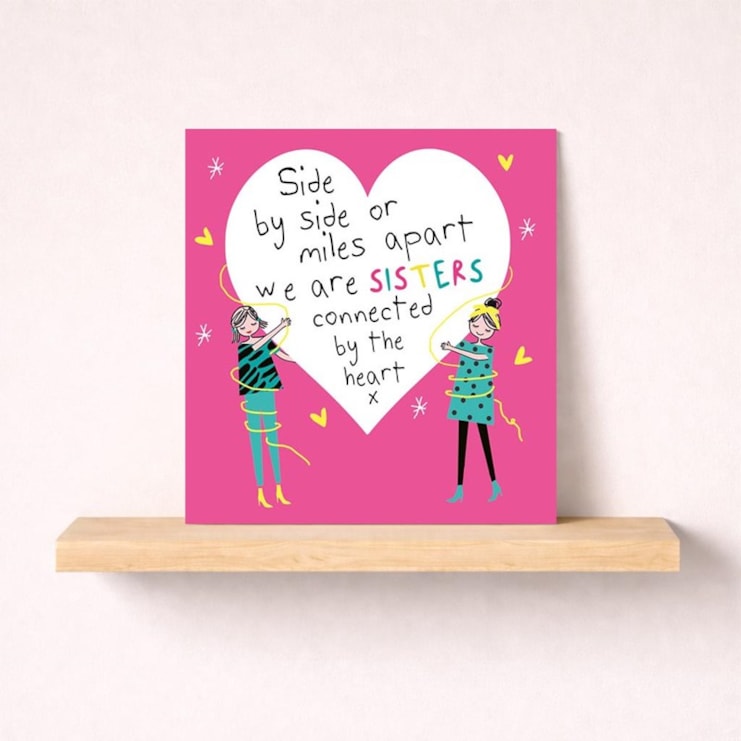 Sister Card - Connected By The Heart Sister Card - Connected By The Heart