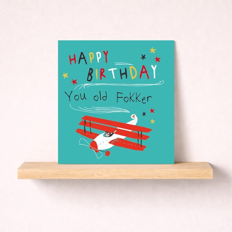 Birthday Card - You Old Fokker Birthday Card - You Old Fokker