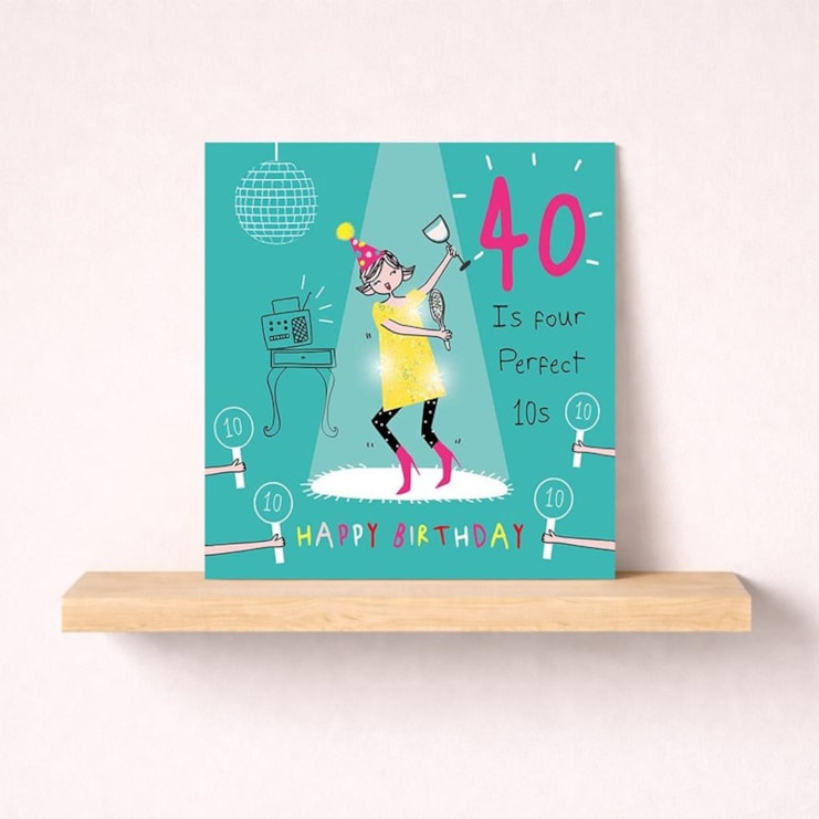 Age 40 Birthday Card - Four Perfect 10s