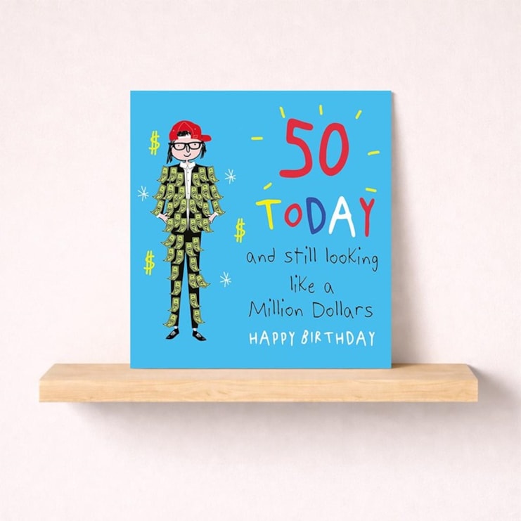 Age 50 Birthday Card - A Million Dollars