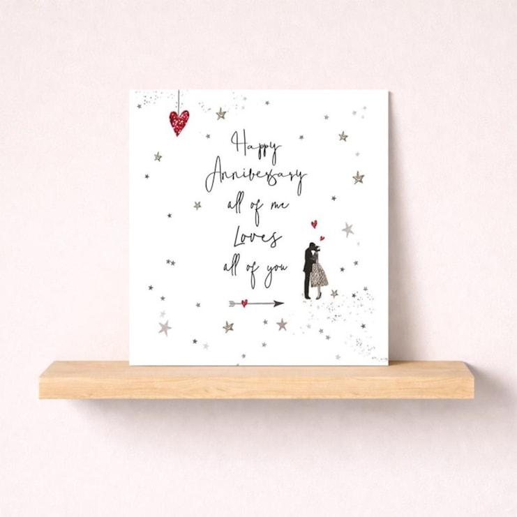 Anniversary Card - All Of Me Anniversary Card - All Of Me