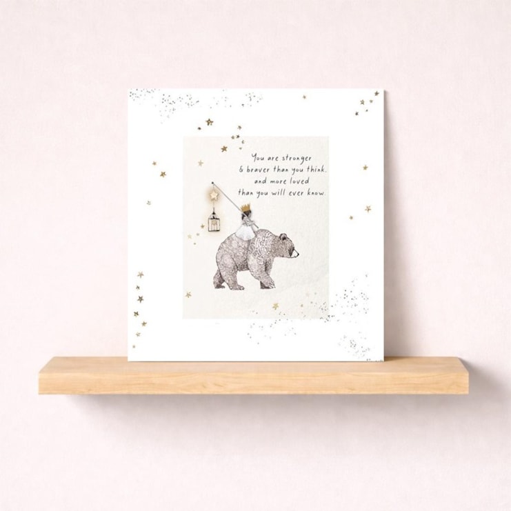 Just To Say Card - Stronger & Braver