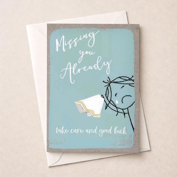 Sorry You're Leaving Card - Missing You Already