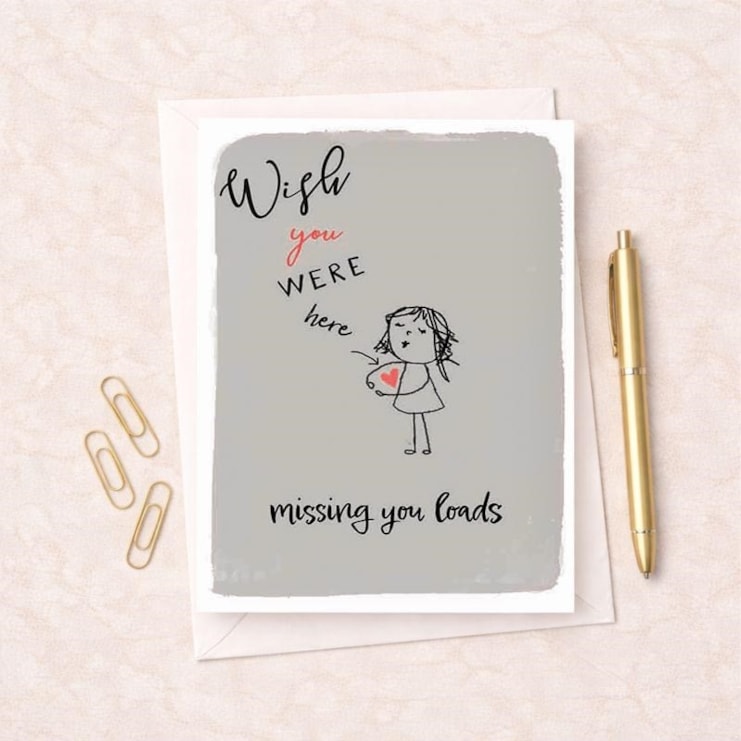 Just To Say Card - Wish You Were Here