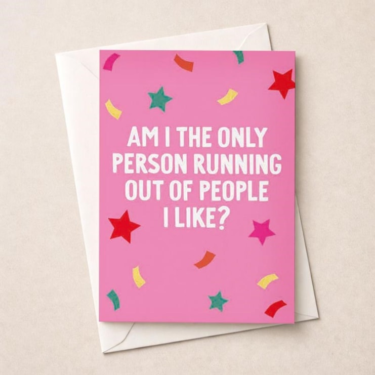 Open Card - Running Out Of People I Like Open Card - Running Out Of People I Like