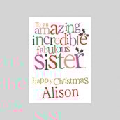 Personalised Christmas Card - Amazing Incredible Fabulous Sister Personalised Christmas Card - Amazing Incredible Fabulous Sister