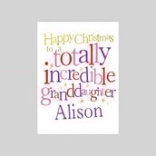 Personalised Christmas Card - Totally Incredible Granddaughter