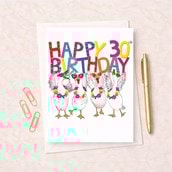 Large Birthday Card - Age 30 Fancy Geese Large Birthday Card - Age 30 Fancy Geese