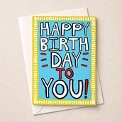 Large Birthday Card - Happy Birthday To You