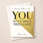 Large Retirement Card - You Have Been Brilliant