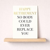 Large Retirement Card - Nobody Could Ever Replace You Large Retirement Card - Nobody Could Ever Replace You