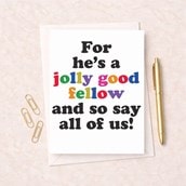 Large Birthday Card - For He's A Jolly Good Fellow Large Birthday Card - For He's A Jolly Good Fellow