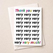 Large Thank You Card - Very Very Very Much Large Thank You Card - Very Very Very Much
