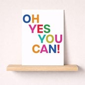 Large Just To Say Card - Oh Yes You Can Large Just To Say Card - Oh Yes You Can