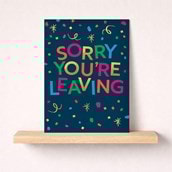 Large Sorry You're Leaving Card - Confetti Large Sorry You're Leaving Card - Confetti