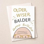 Large Birthday Card - Older, Wiser, Balder Large Birthday Card - Older, Wiser, Balder