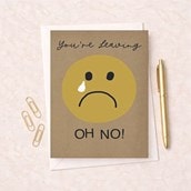 Large Sorry You're Leaving Card - Cry Face You're Leaving