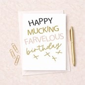 Large Birthday Card - Happy Mucking Farvelous