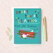 Large Sorry You're Leaving Card - Old Fokker