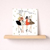 Age 30 Birthday Card - Glam Girls