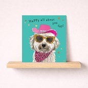 Birthday Card - Happy All About You Day Dog Birthday Card - Happy All About You Day Dog