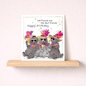 Birthday Card - Old Friends Birthday Card - Old Friends