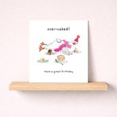 Birthday Card - Over Caked Goose Birthday Card - Over Caked Goose