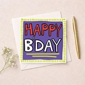Birthday Card - Happy Bday Birthday Card - Happy Bday