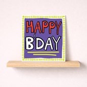 Birthday Card - Happy Bday Birthday Card - Happy Bday