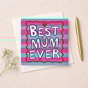 Mum Birthday Card - Best Mum Ever Mum Birthday Card - Best Mum Ever