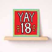 Age 18 Birthday Card - Yay 18