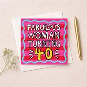 Age 40 Birthday Card - Fabulous Woman Turning 40