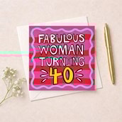 Age 40 Birthday Card - Fabulous Woman Turning 40 Age 40 Birthday Card - Fabulous Woman Turning 40