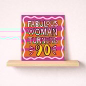 Age 90 Birthday Card - Fabulous Woman Turning 90