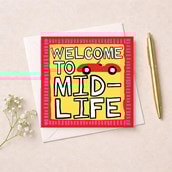 Birthday Card - Welcome To Midlife