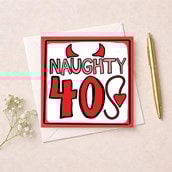 Age 40 Birthday Card - Naughty 40's Age 40 Birthday Card - Naughty 40's