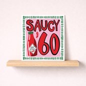Age 60 Birthday Card - Saucy 60