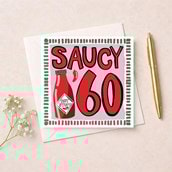 Age 60 Birthday Card - Saucy 60