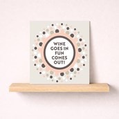 Open Card - Wine Goes In Open Card - Wine Goes In