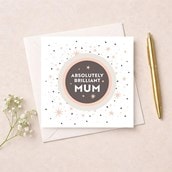 Mum Birthday Card - Brilliant Mum