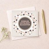 Daughter Birthday Card - Loveliest Daughter